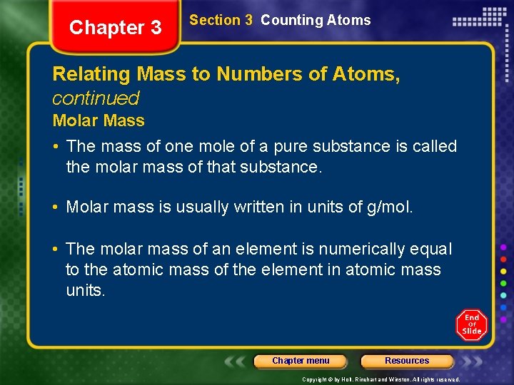 Chapter 3 Section 3 Counting Atoms Relating Mass to Numbers of Atoms, continued Molar