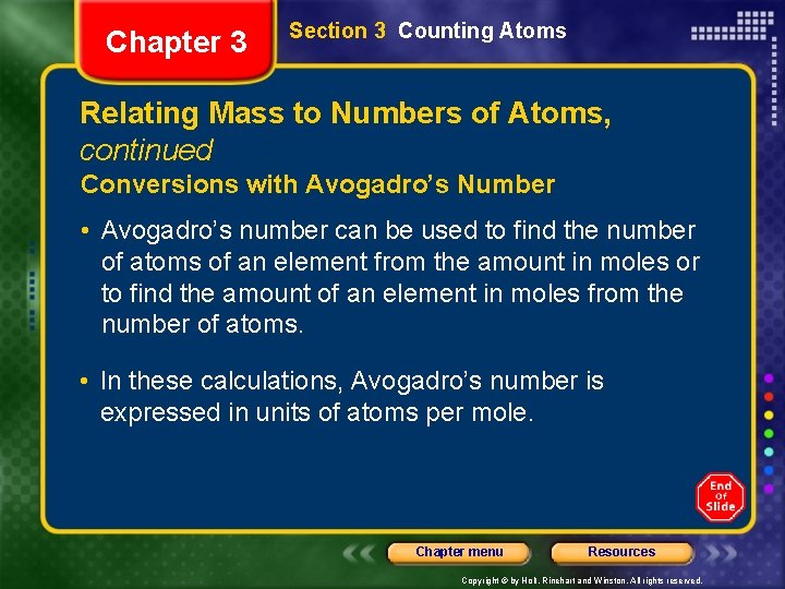 Chapter 3 Section 3 Counting Atoms Relating Mass to Numbers of Atoms, continued Conversions