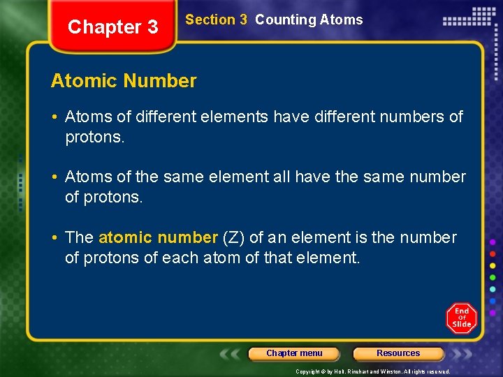 Chapter 3 Section 3 Counting Atoms Atomic Number • Atoms of different elements have