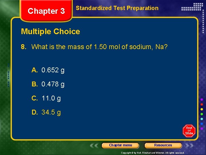 Chapter 3 Standardized Test Preparation Multiple Choice 8. What is the mass of 1.