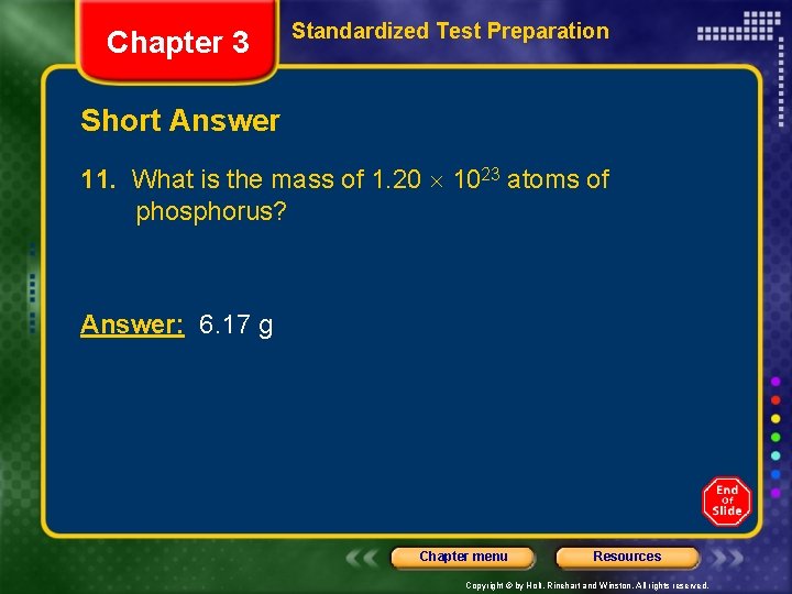 Chapter 3 Standardized Test Preparation Short Answer 11. What is the mass of 1.