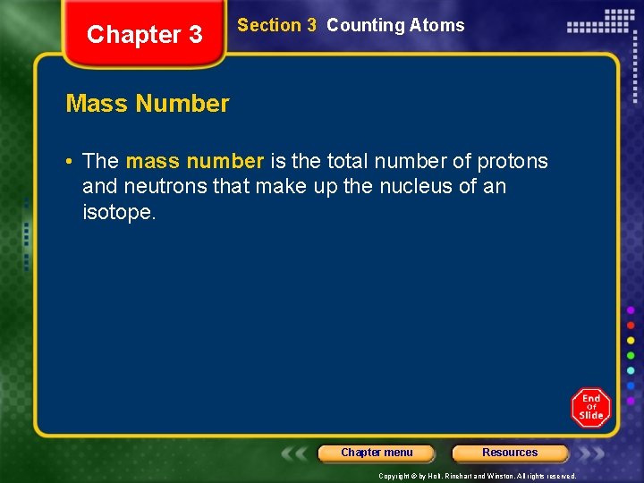 Chapter 3 Section 3 Counting Atoms Mass Number • The mass number is the