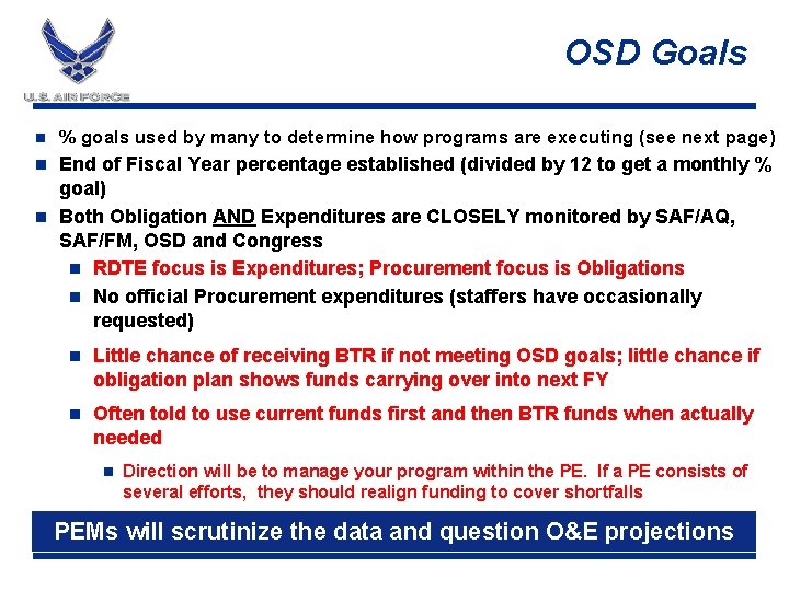 OSD Goals n % goals used by many to determine how programs are executing
