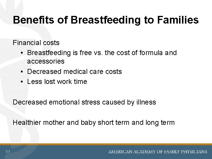 Benefits of Breastfeeding to Families Financial costs • Breastfeeding is free vs. the cost Benefits of Breastfeeding to Families Financial costs • Breastfeeding is free vs. the cost