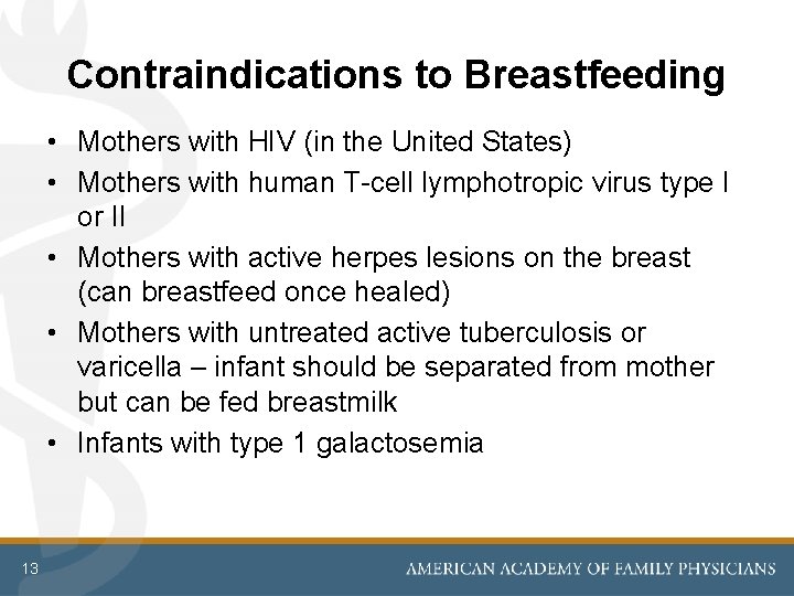 Contraindications to Breastfeeding • Mothers with HIV (in the United States) • Mothers with Contraindications to Breastfeeding • Mothers with HIV (in the United States) • Mothers with