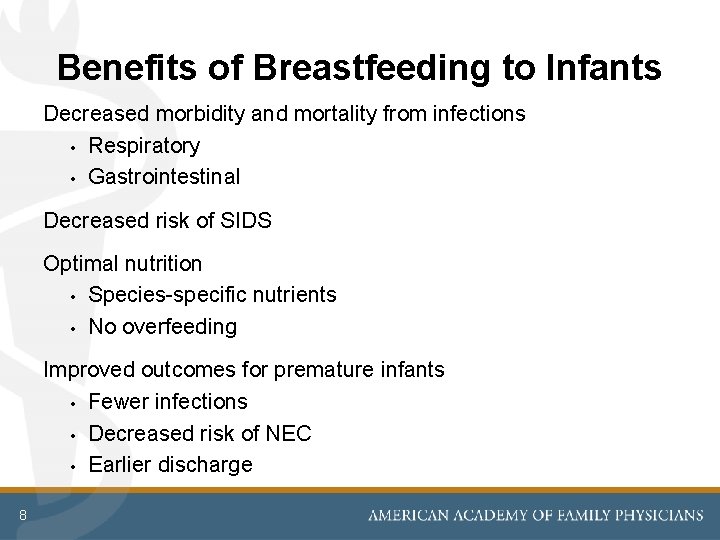 Benefits of Breastfeeding to Infants Decreased morbidity and mortality from infections • Respiratory •