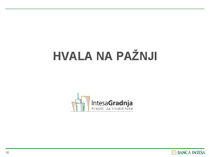 HVALA NA PAŽNJI 10 
