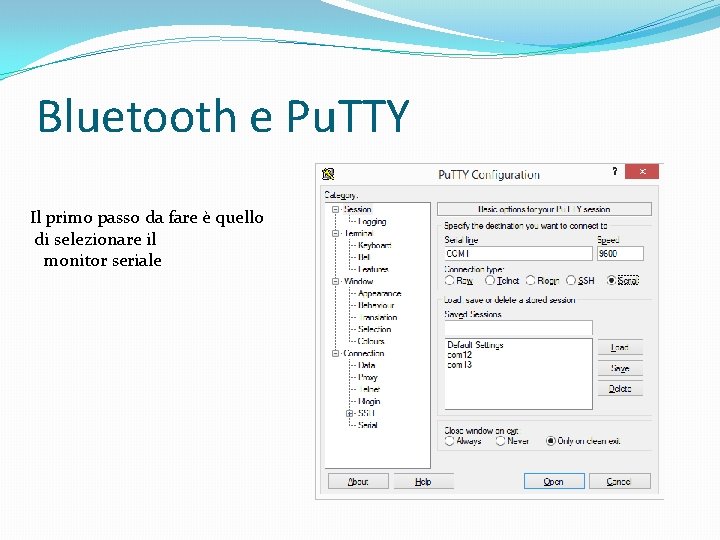 Bluetooth e Pu. TTY Il primo passo da fare è quello di selezionare il