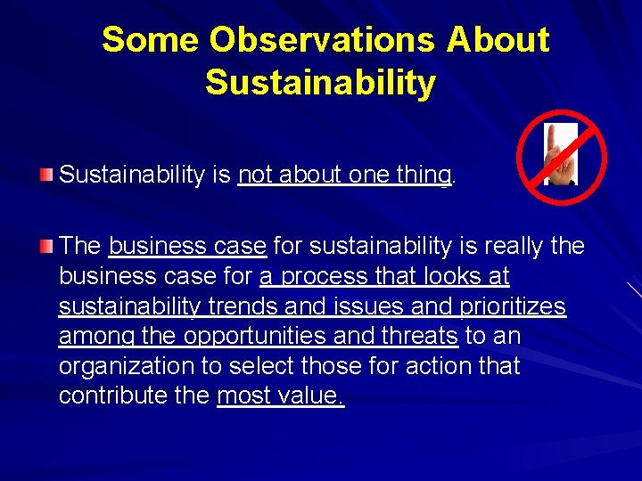 Some Observations About Sustainability is not about one thing. The business case for sustainability