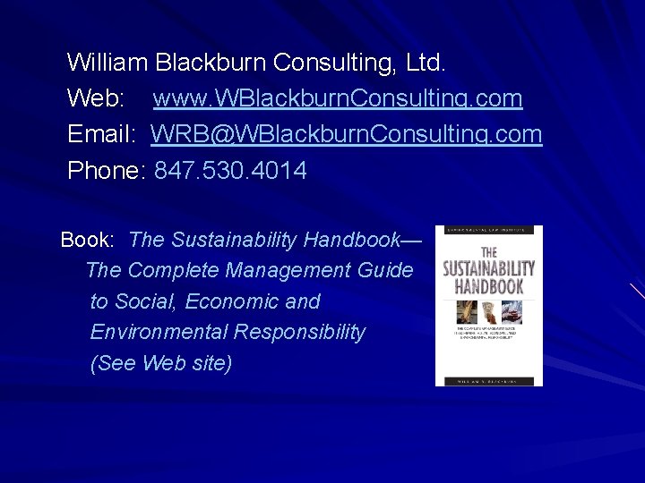 William Blackburn Consulting, Ltd. Web: www. WBlackburn. Consulting. com Email: WRB@WBlackburn. Consulting. com Phone: