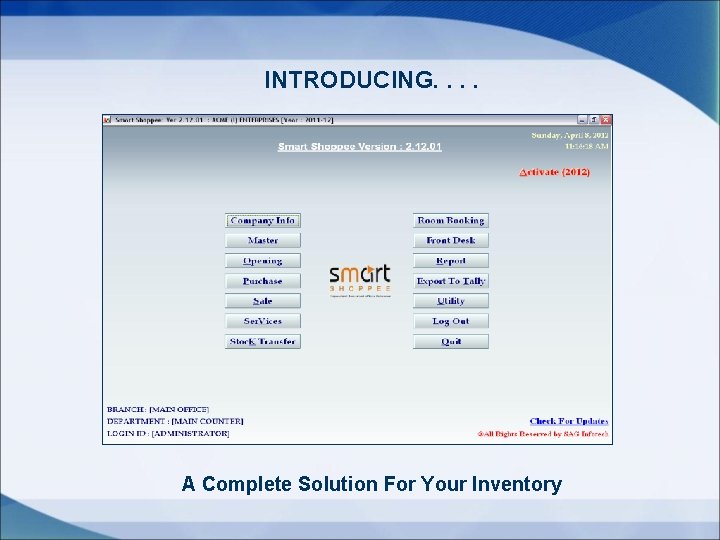 INTRODUCING. . A Complete Solution For Your Inventory 