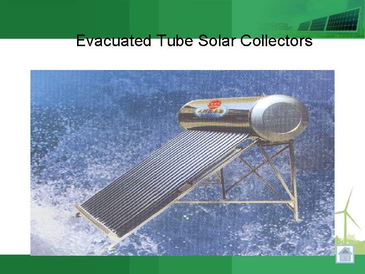 Evacuated Tube Solar Collectors 