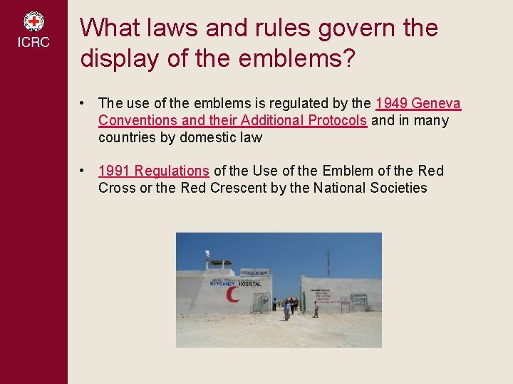 What laws and rules govern the display of the emblems? • The use of What laws and rules govern the display of the emblems? • The use of