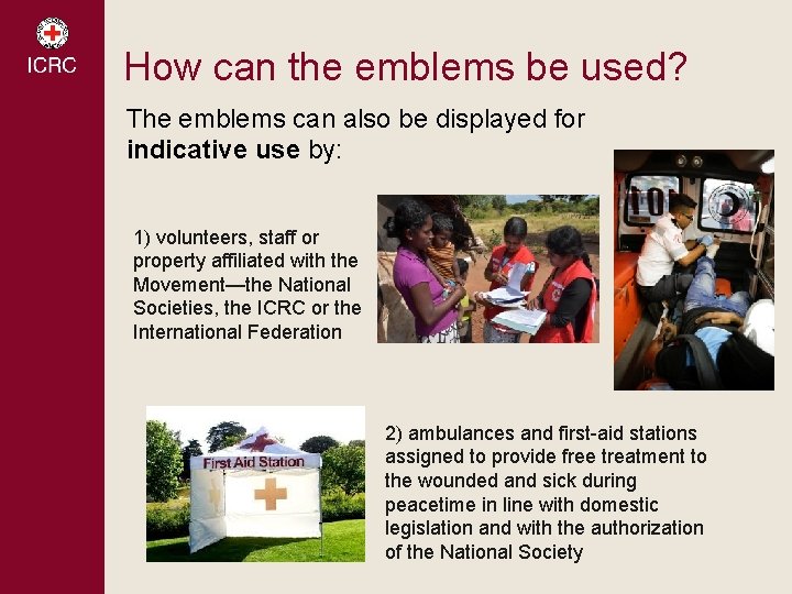 How can the emblems be used? The emblems can also be displayed for indicative How can the emblems be used? The emblems can also be displayed for indicative