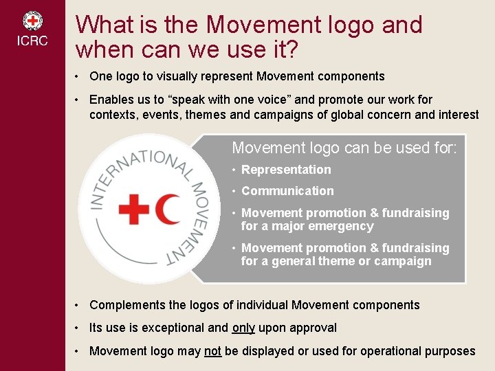 What is the Movement logo and when can we use it? • One logo
