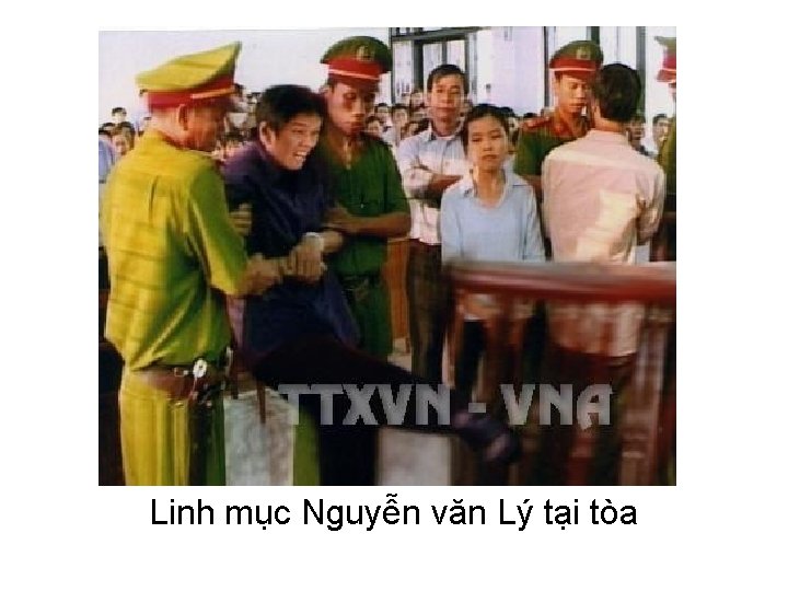 Linh mục Nguyễn văn Lý tại tòa 