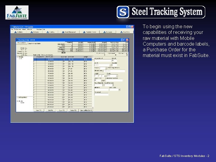 To begin using the new capabilities of receiving your raw material with Mobile Computers