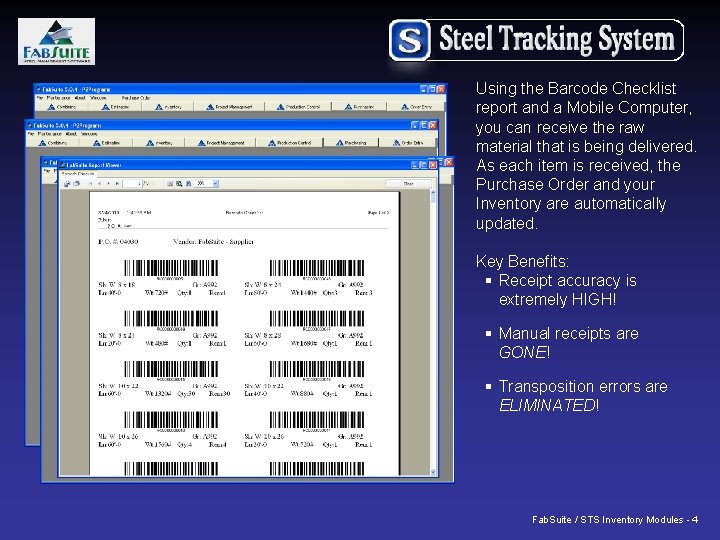 Using the Barcode Checklist report and a Mobile Computer, you can receive the raw