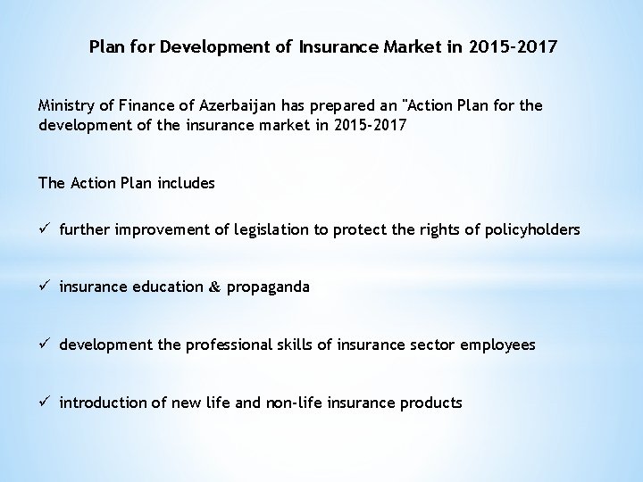 Plan for Development of Insurance Market in 2015 -2017 Ministry of Finance of Azerbaijan