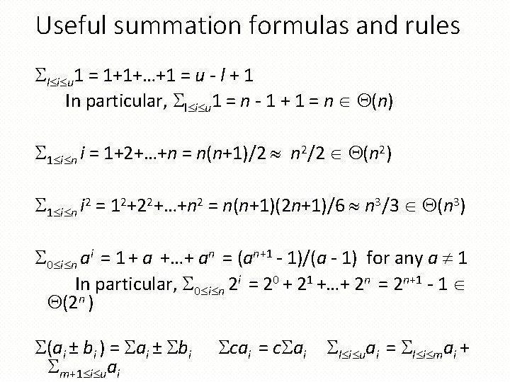 Useful summation formulas and rules l i u 1 = 1+1+…+1 = u - Useful summation formulas and rules l i u 1 = 1+1+…+1 = u -