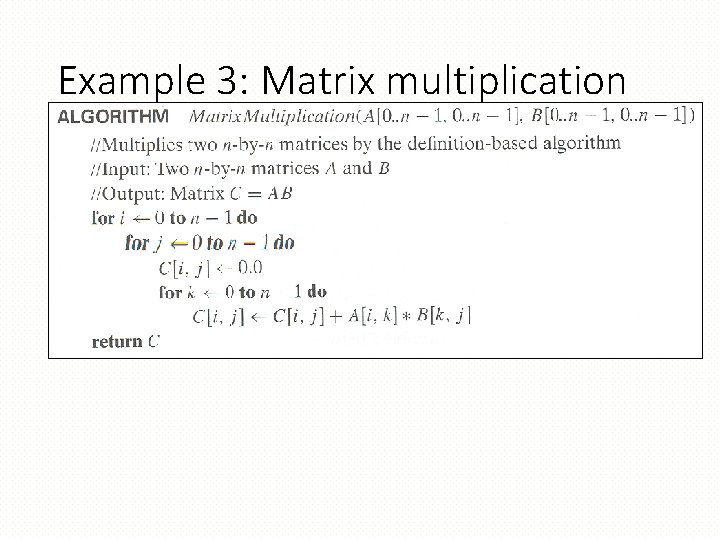 Example 3: Matrix multiplication 