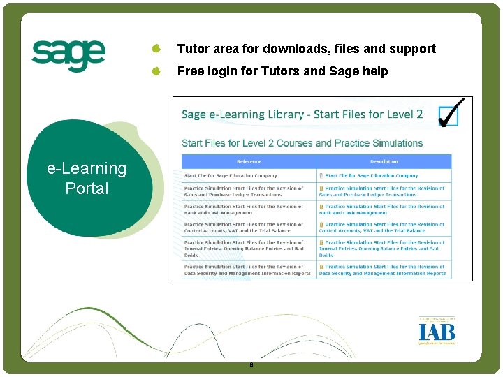Intro Tutor area for downloads, files and support Free login for Tutors and Sage