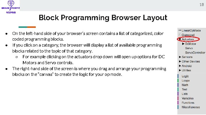 18 Block Programming Browser Layout ● ● ● On the left-hand side of your