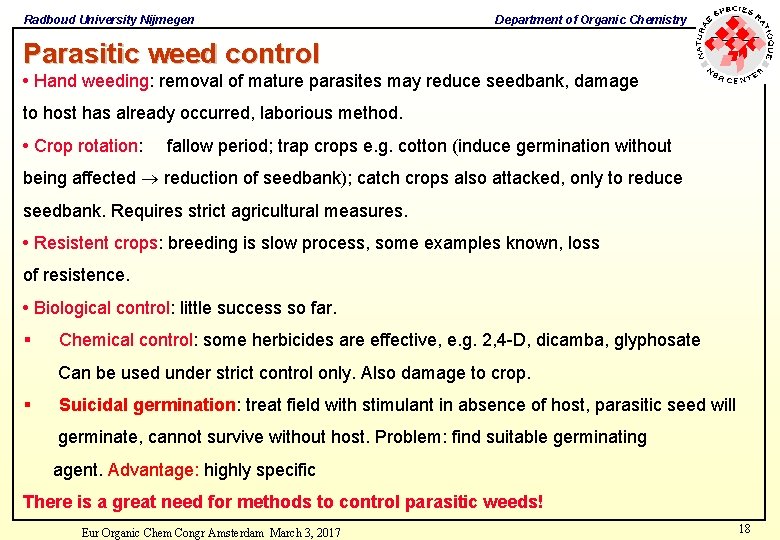 Radboud University Nijmegen Department of Organic Chemistry Parasitic weed control • Hand weeding: removal Radboud University Nijmegen Department of Organic Chemistry Parasitic weed control • Hand weeding: removal