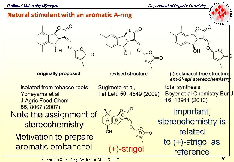 Radboud University Nijmegen Department of Organic Chemistry Natural stimulant with an aromatic A-ring Note Radboud University Nijmegen Department of Organic Chemistry Natural stimulant with an aromatic A-ring Note