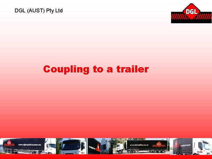 DGL (AUST) Pty Ltd Coupling to a trailer 