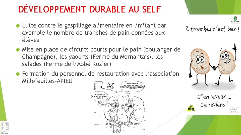 DÉVELOPPEMENT DURABLE AU SELF Lutte contre le gaspillage alimentaire en limitant par exemple le