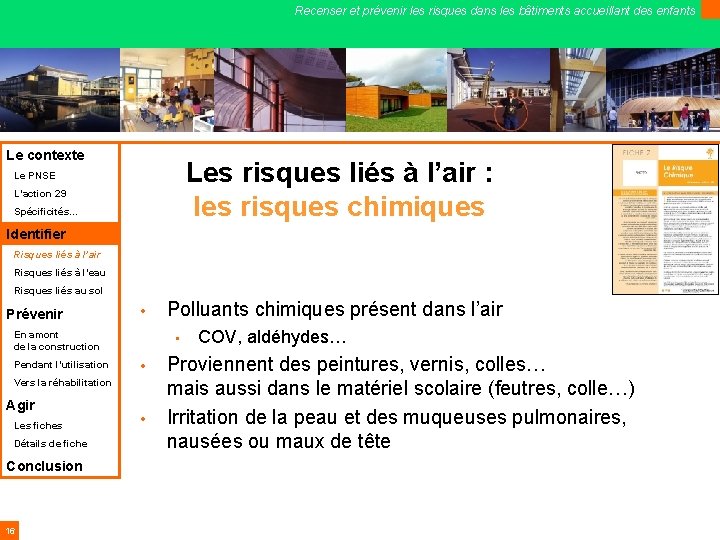 Recenser et prévenir les risques dans les bâtiments accueillant des enfants Le contexte Les