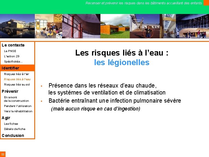 Recenser et prévenir les risques dans les bâtiments accueillant des enfants Le contexte Les