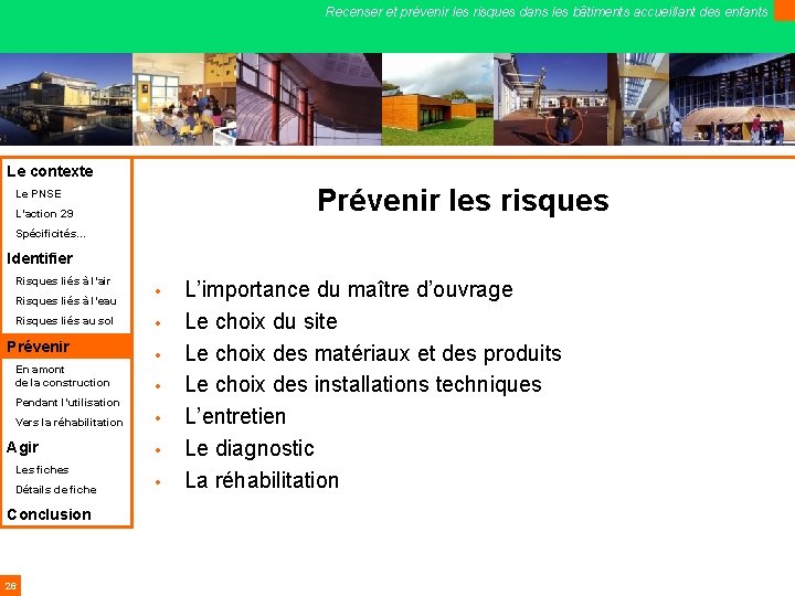 Recenser et prévenir les risques dans les bâtiments accueillant des enfants Le contexte Prévenir