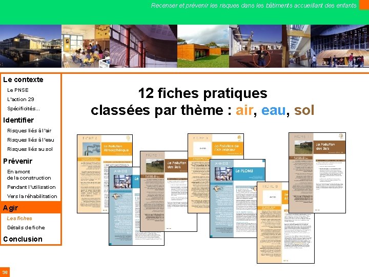 Recenser et prévenir les risques dans les bâtiments accueillant des enfants Le contexte Le