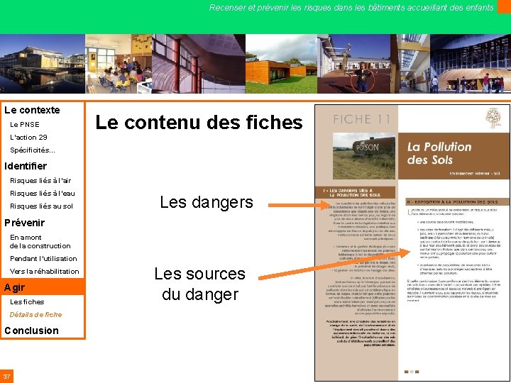 Recenser et prévenir les risques dans les bâtiments accueillant des enfants Le contexte Le