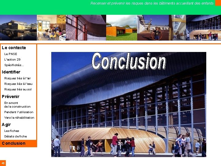 Recenser et prévenir les risques dans les bâtiments accueillant des enfants Le contexte Le