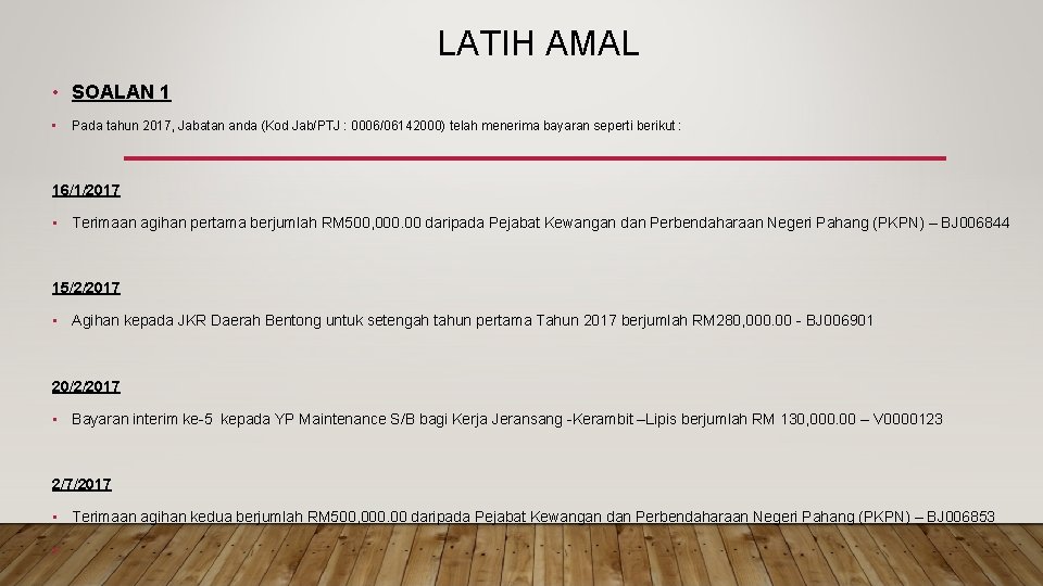 LATIH AMAL • SOALAN 1 • Pada tahun 2017, Jabatan anda (Kod Jab/PTJ :