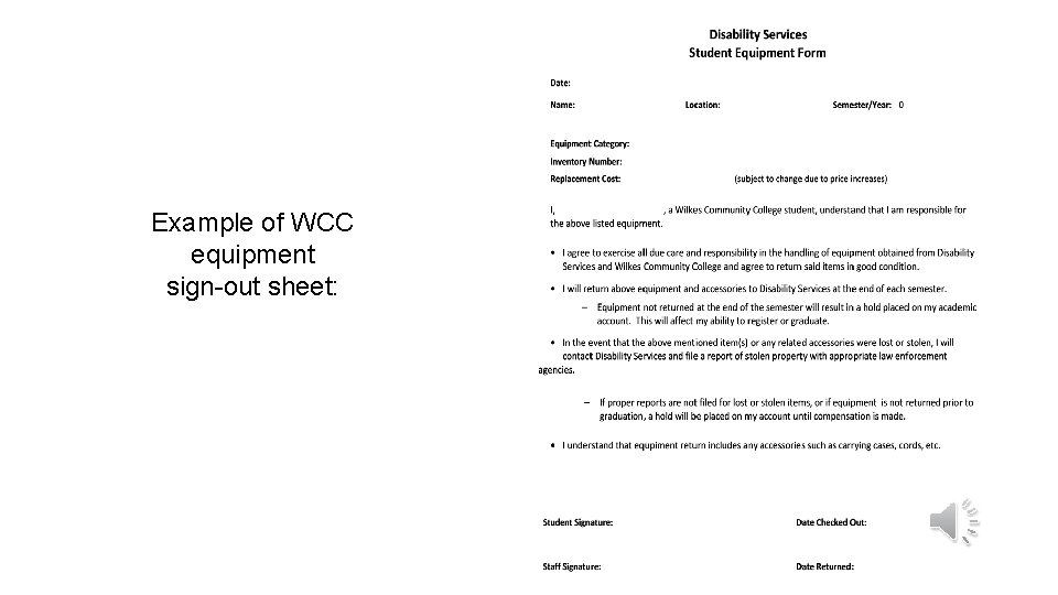 Example of WCC equipment sign-out sheet: 