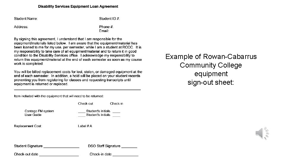 Example of Rowan-Cabarrus Community College equipment sign-out sheet: 