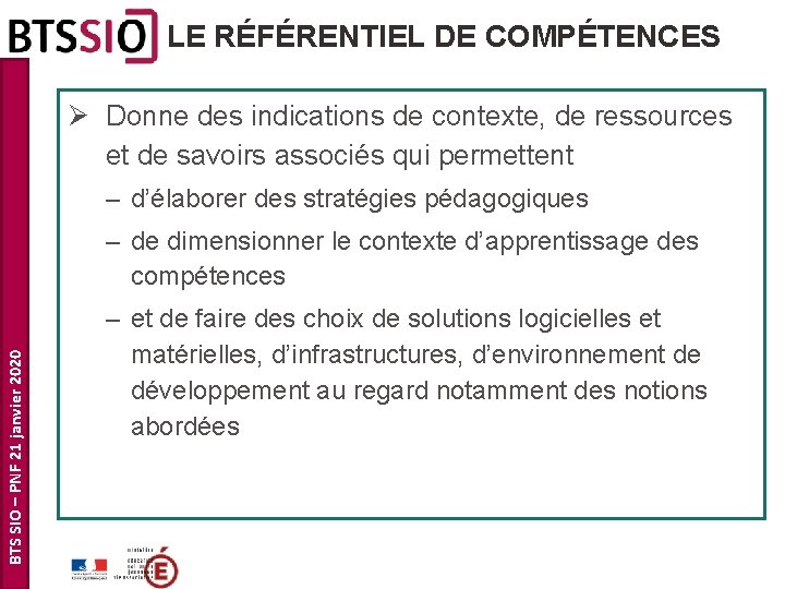 LE RÉFÉRENTIEL DE COMPÉTENCES Ø Donne des indications de contexte, de ressources et de LE RÉFÉRENTIEL DE COMPÉTENCES Ø Donne des indications de contexte, de ressources et de
