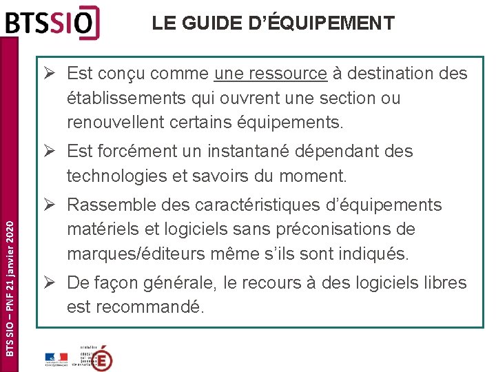 LE GUIDE D’ÉQUIPEMENT Ø Est conçu comme une ressource à destination des établissements qui