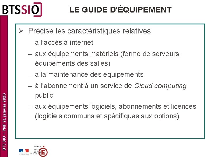 LE GUIDE D'ÉQUIPEMENT Ø Précise les caractéristiques relatives – à l’accès à internet – LE GUIDE D'ÉQUIPEMENT Ø Précise les caractéristiques relatives – à l’accès à internet –