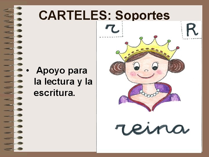 CARTELES: Soportes • Apoyo para la lectura y la escritura. 