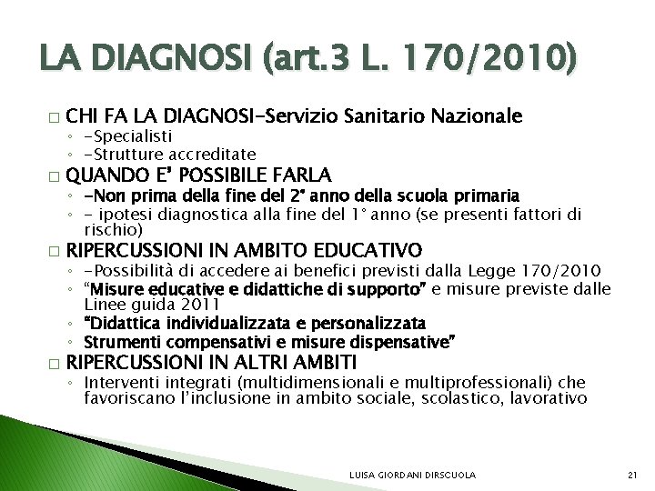 LA DIAGNOSI (art. 3 L. 170/2010) � CHI FA LA DIAGNOSI-Servizio Sanitario Nazionale �