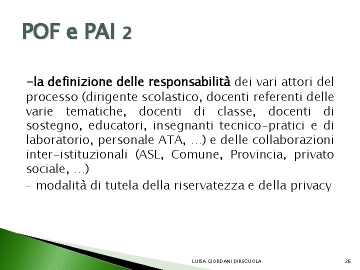 POF e PAI 2 -la definizione delle responsabilità dei vari attori del processo (dirigente
