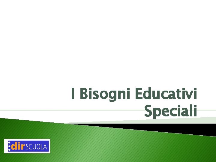 I Bisogni Educativi Speciali 