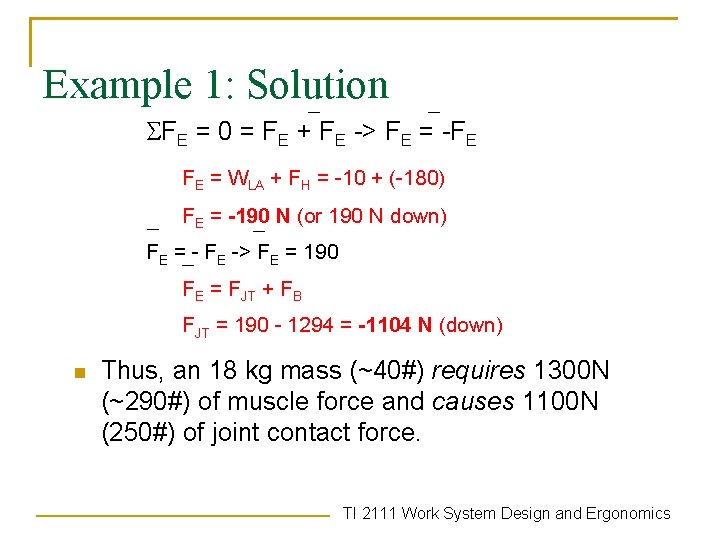 Example 1: Solution _ _ SFE = 0 = FE + FE -> FE