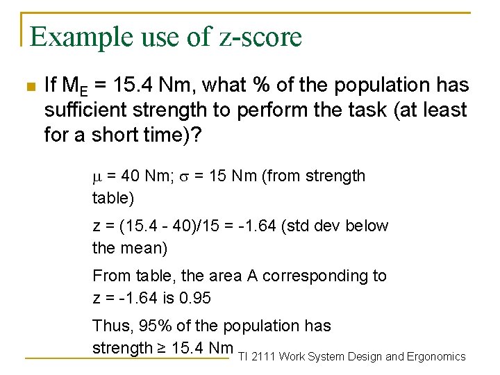 Example use of z-score n If ME = 15. 4 Nm, what % of