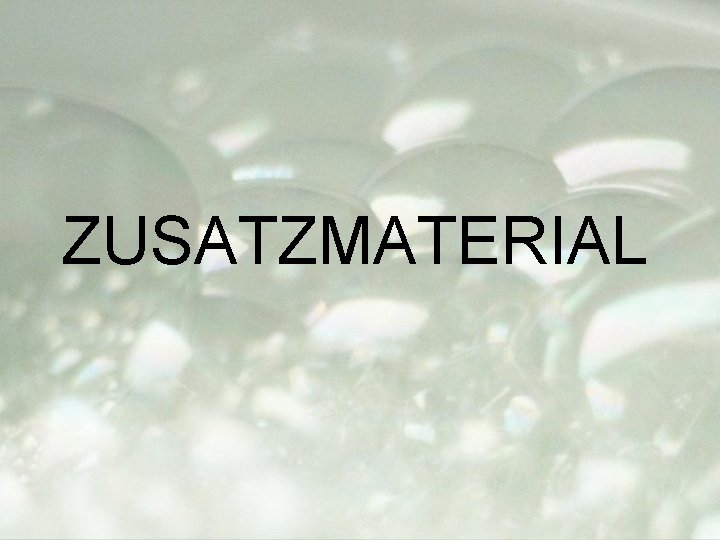 ZUSATZMATERIAL 